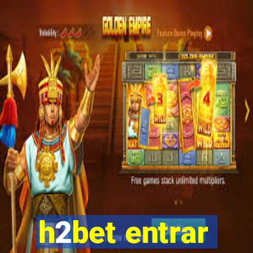 h2bet entrar